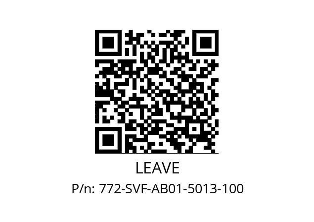   LEAVE 772-SVF-AB01-5013-100