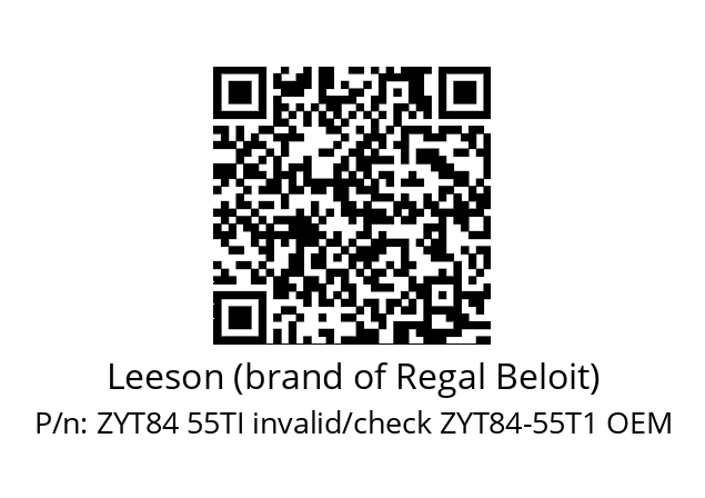   Leeson (brand of Regal Beloit) ZYT84 55TI invalid/check ZYT84-55T1 OEM