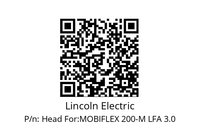   Lincoln Electric Head For:MOBIFLEX 200-M LFA 3.0