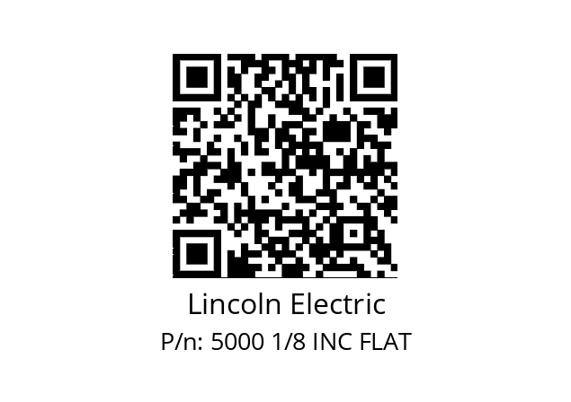   Lincoln Electric 5000 1/8 INC FLAT