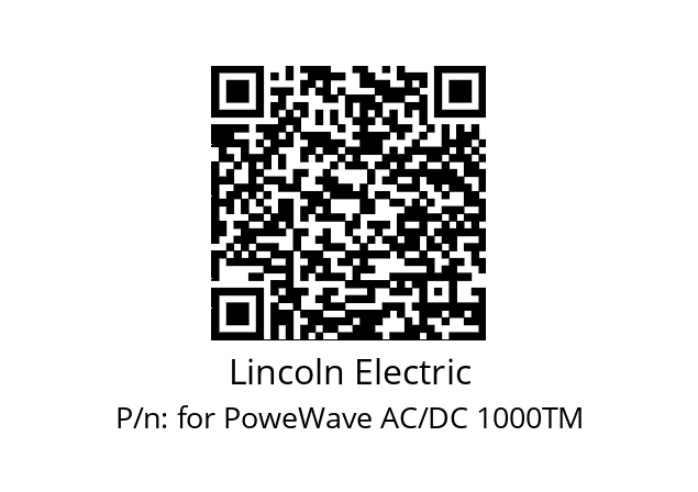   Lincoln Electric for PoweWave AC/DC 1000TM