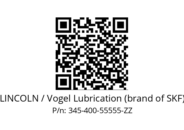   LINCOLN / Vogel Lubrication (brand of SKF) 345-400-55555-ZZ