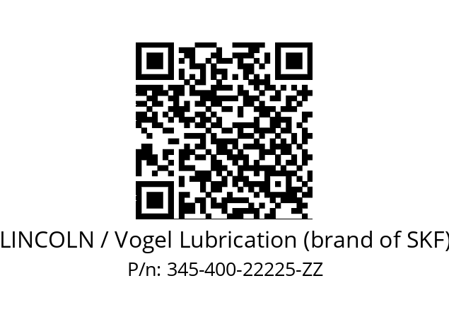   LINCOLN / Vogel Lubrication (brand of SKF) 345-400-22225-ZZ