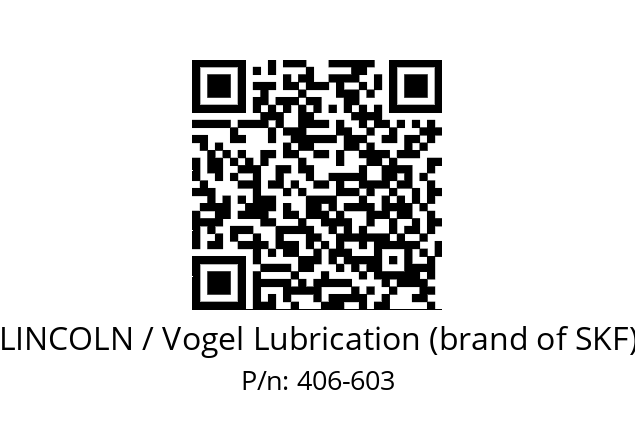   LINCOLN / Vogel Lubrication (brand of SKF) 406-603