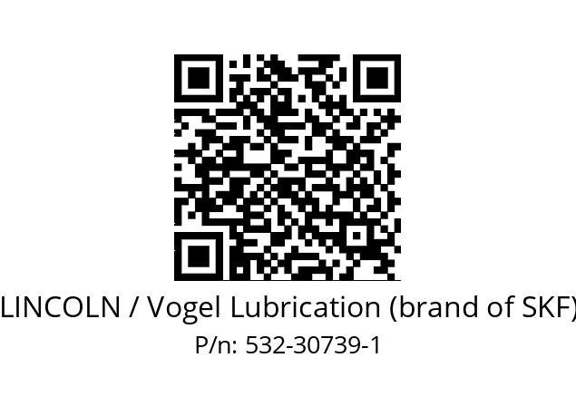   LINCOLN / Vogel Lubrication (brand of SKF) 532-30739-1