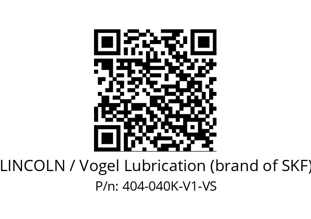   LINCOLN / Vogel Lubrication (brand of SKF) 404-040K-V1-VS