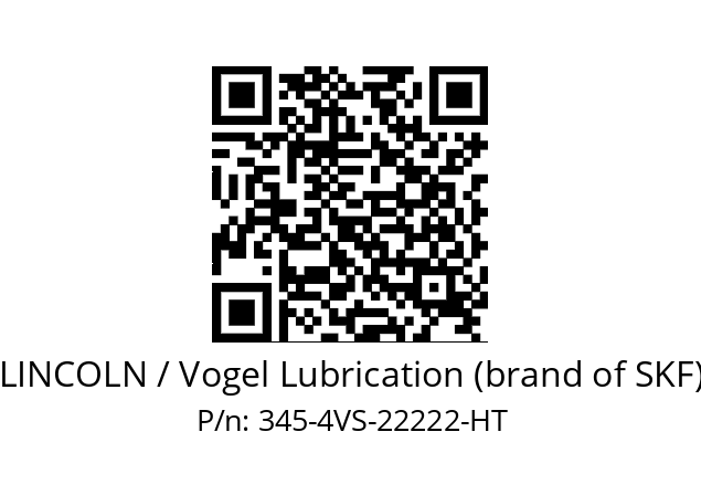   LINCOLN / Vogel Lubrication (brand of SKF) 345-4VS-22222-HT