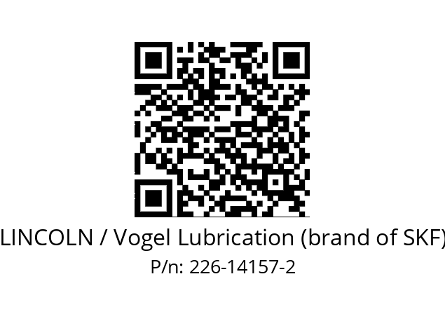   LINCOLN / Vogel Lubrication (brand of SKF) 226-14157-2