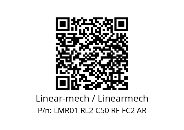   Linear-mech / Linearmech LMR01 RL2 C50 RF FC2 AR