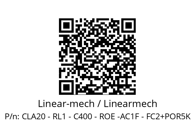   Linear-mech / Linearmech CLA20 - RL1 - C400 - ROE -AC1F - FC2+POR5K