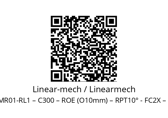   Linear-mech / Linearmech LMR01-RL1 – C300 – ROE (O10mm) – RPT10° - FC2X – 12VDC