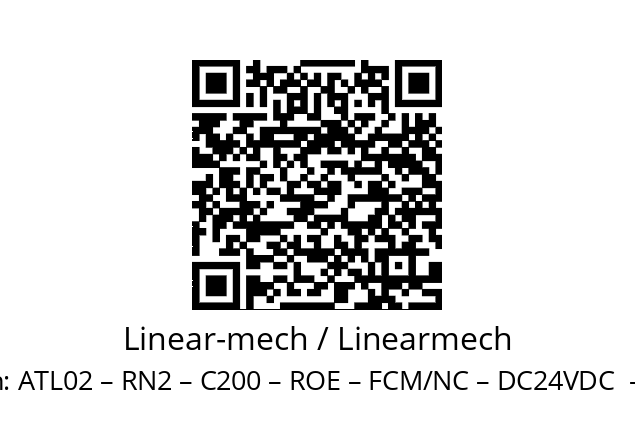   Linear-mech / Linearmech ATL02 – RN2 – C200 – ROE – FCM/NC – DC24VDC  - SP