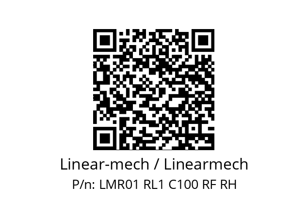   Linear-mech / Linearmech LMR01 RL1 C100 RF RH