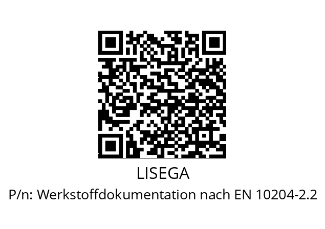   LISEGA Werkstoffdokumentation nach EN 10204-2.2