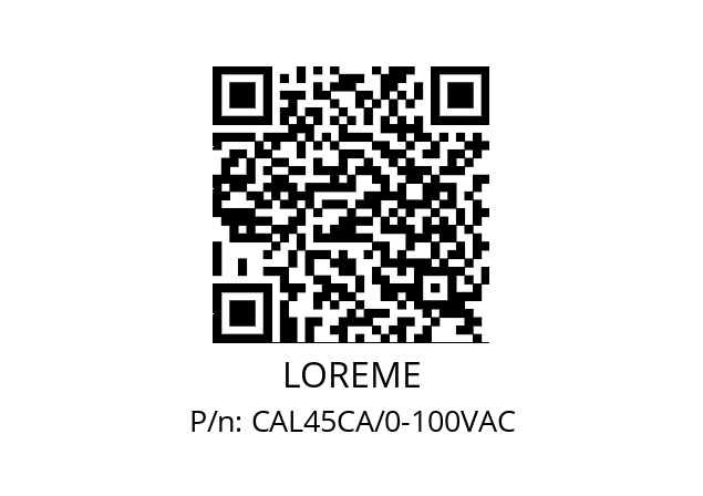   LOREME CAL45CA/0-100VAC