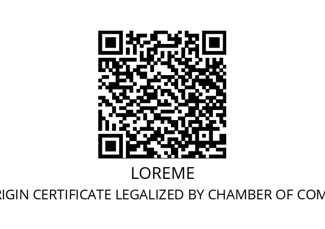   LOREME ORIGIN CERTIFICATE LEGALIZED BY CHAMBER OF COMMERCE