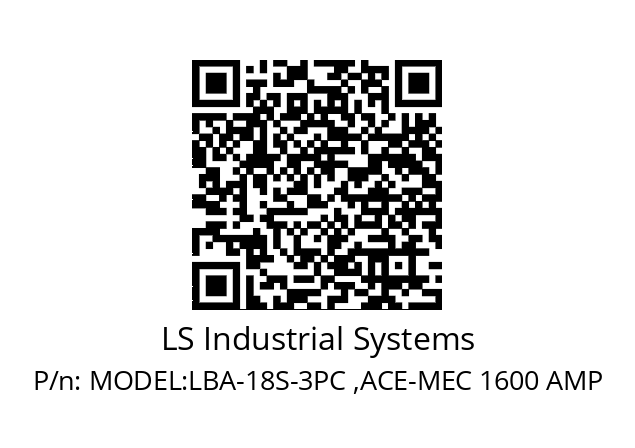   LS Industrial Systems MODEL:LBA-18S-3PC ,ACE-MEC 1600 AMP