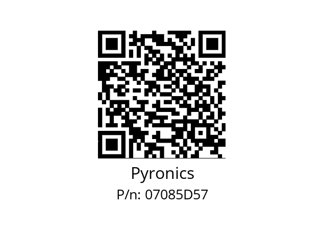   Pyronics 07085D57