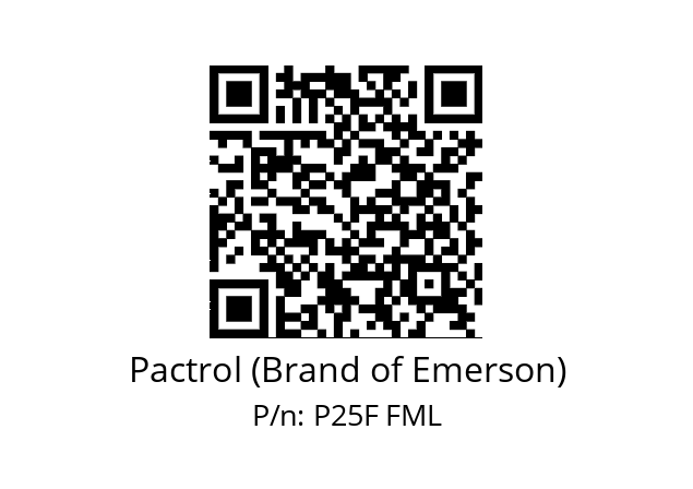   Pactrol (Brand of Emerson) P25F FML