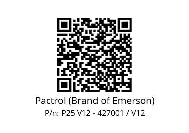   Pactrol (Brand of Emerson) P25 V12 - 427001 / V12