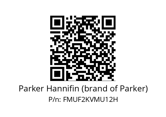   Parker Hannifin (brand of Parker) FMUF2KVMU12H