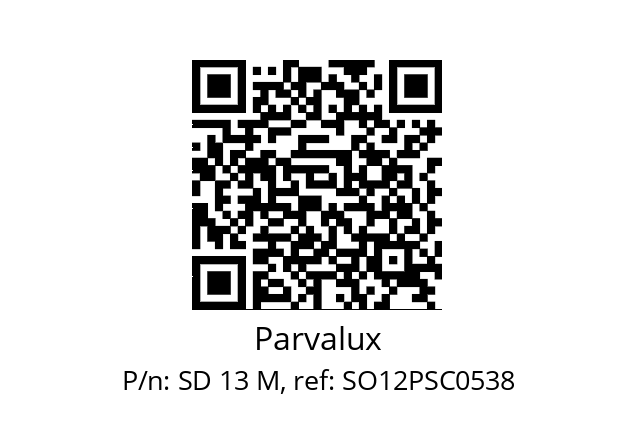   Parvalux SD 13 M, ref: SO12PSC0538