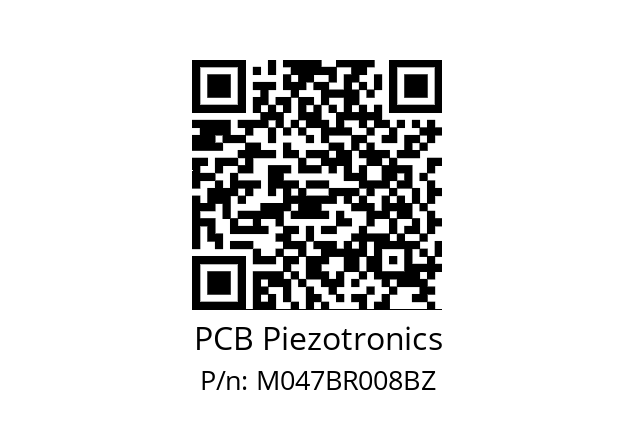   PCB Piezotronics M047BR008BZ