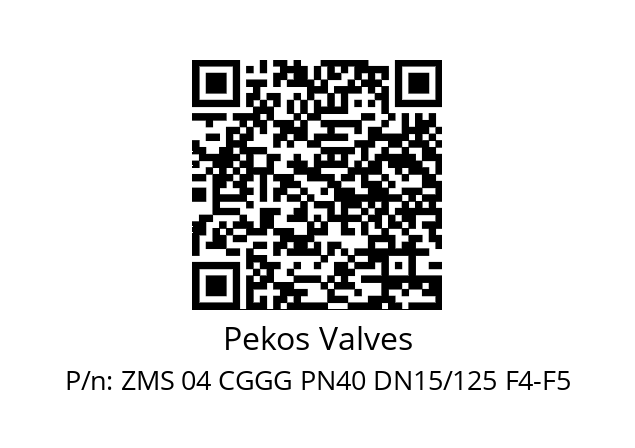   Pekos Valves ZMS 04 CGGG PN40 DN15/125 F4-F5