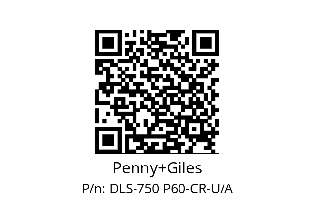   Penny+Giles DLS-750 P60-CR-U/A