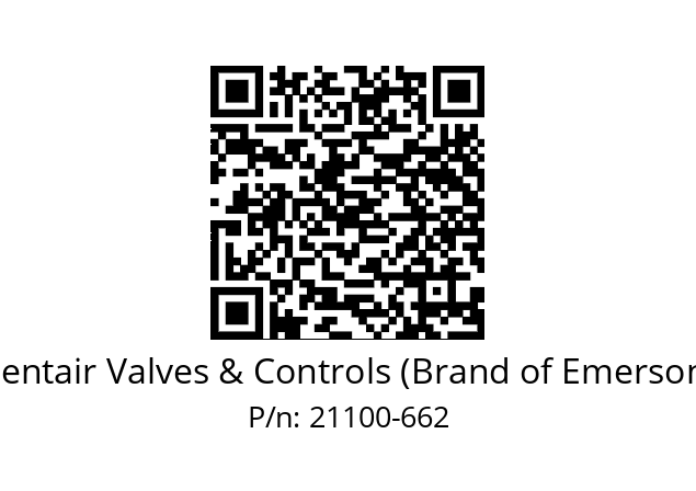   Pentair Valves & Controls (Brand of Emerson) 21100-662