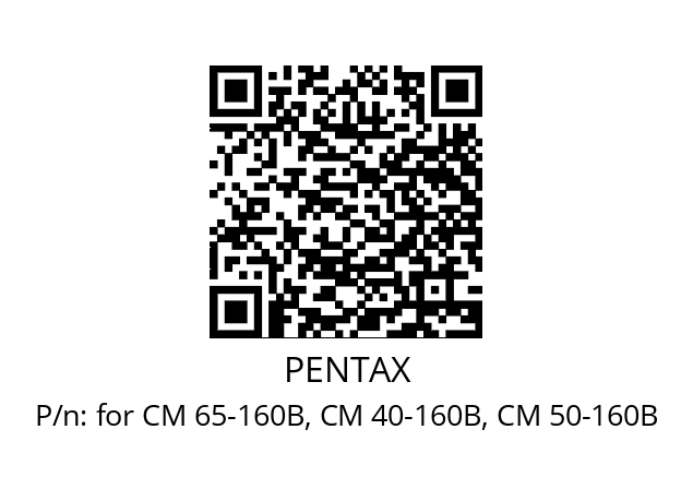   PENTAX for CM 65-160B, CM 40-160B, CM 50-160B