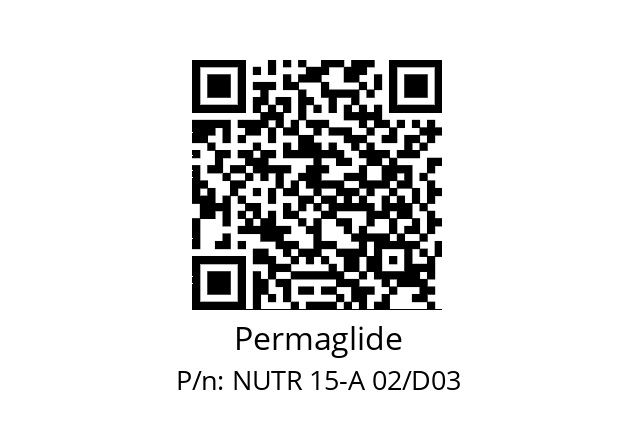   Permaglide NUTR 15-A 02/D03