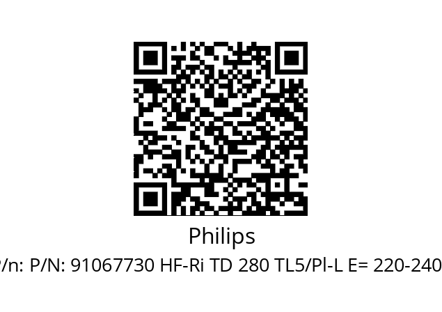   Philips P/N: 91067730 HF-Ri TD 280 TL5/Pl-L E= 220-240V