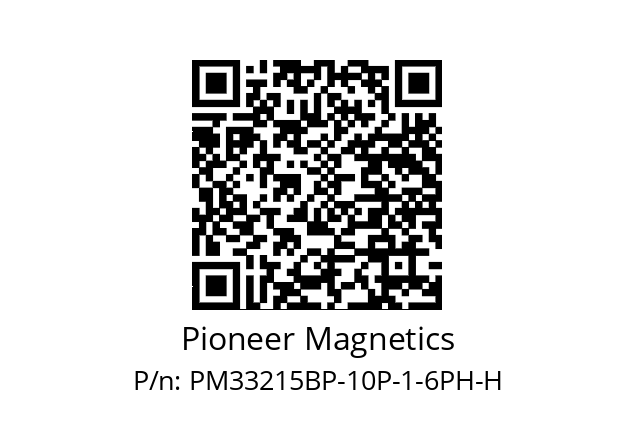   Pioneer Magnetics PM33215BP-10P-1-6PH-H