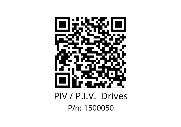   PIV / P.I.V.  Drives 1500050