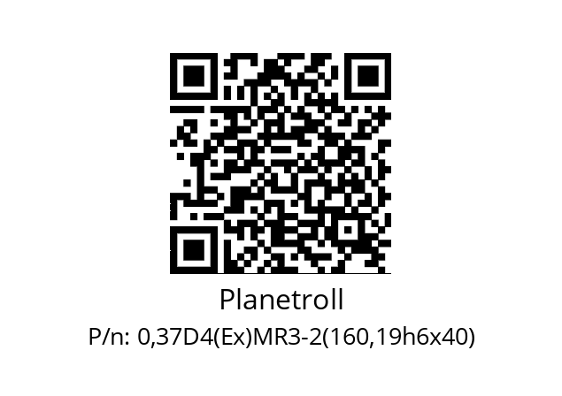   Planetroll 0,37D4(Ex)MR3-2(160,19h6x40)