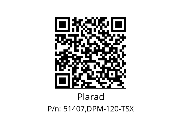   Plarad 51407,DPM-120-TSX