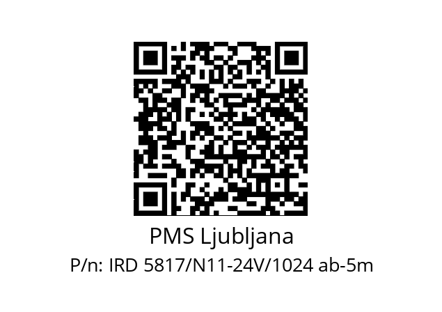   PMS Ljubljana IRD 5817/N11-24V/1024 ab-5m