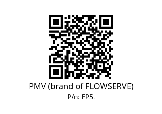   PMV (brand of FLOWSERVE) EP5.