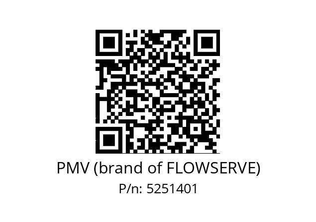   PMV (brand of FLOWSERVE) 5251401