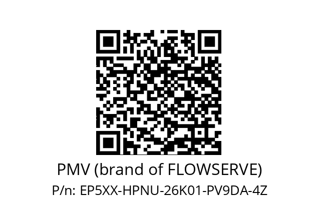   PMV (brand of FLOWSERVE) EP5XX-HPNU-26K01-PV9DA-4Z