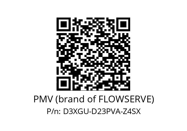   PMV (brand of FLOWSERVE) D3XGU-D23PVA-Z4SX