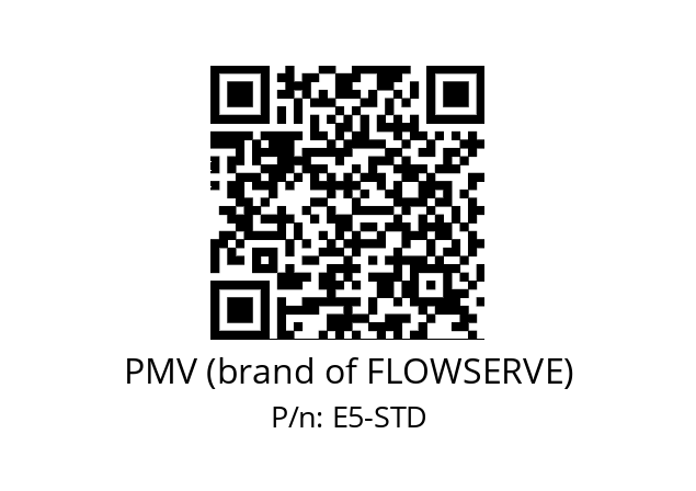   PMV (brand of FLOWSERVE) E5-STD