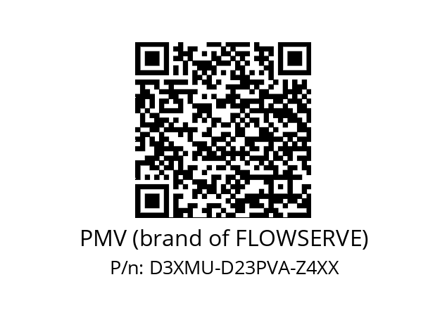   PMV (brand of FLOWSERVE) D3XMU-D23PVA-Z4XX