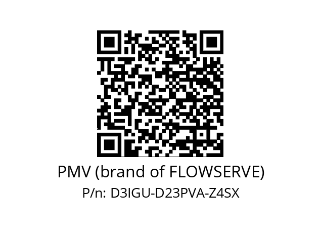   PMV (brand of FLOWSERVE) D3IGU-D23PVA-Z4SX