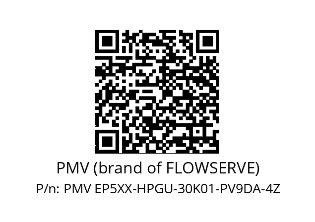   PMV (brand of FLOWSERVE) PMV EP5XX-HPGU-30K01-PV9DA-4Z