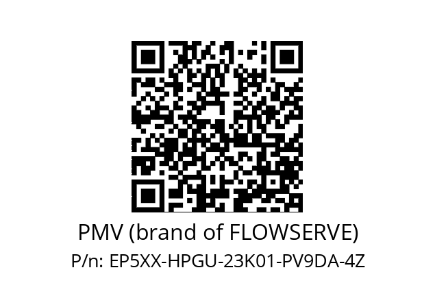   PMV (brand of FLOWSERVE) EP5XX-HPGU-23K01-PV9DA-4Z