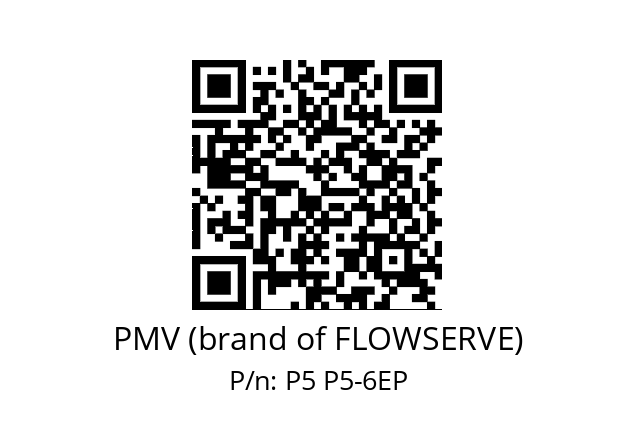   PMV (brand of FLOWSERVE) P5 P5-6EP