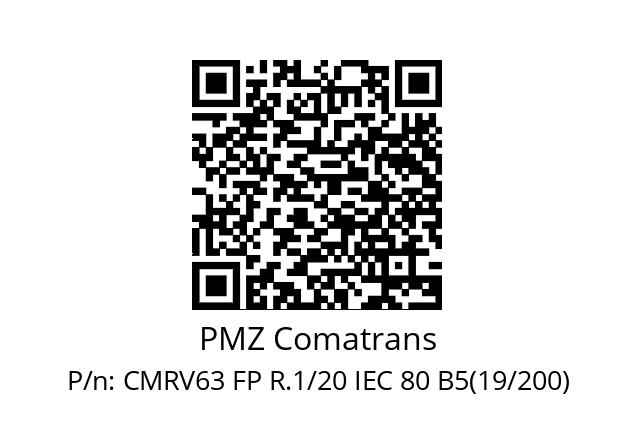   PMZ Comatrans CMRV63 FP R.1/20 IEC 80 B5(19/200)