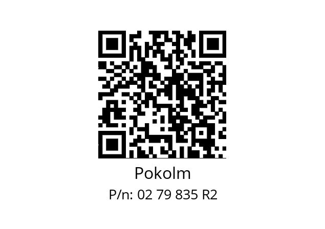   Pokolm 02 79 835 R2